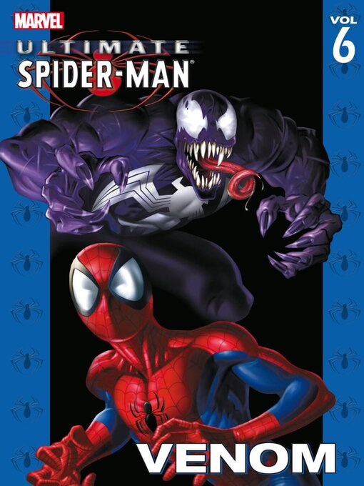 Title details for Ultimate Spider-Man (2000), Volume 6 by Brian Michael Bendis - Available